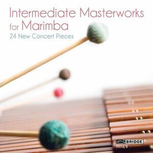 Bley / Johnston / Schuller / Zeltsman / Stout - Masterworks for Marimba